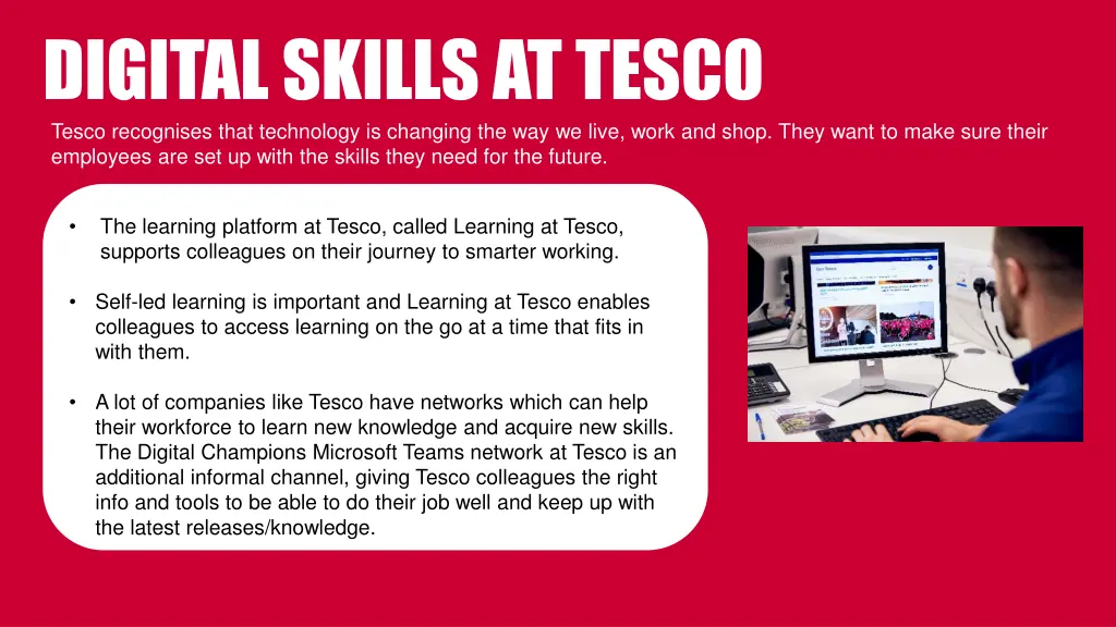digital skills at tesco tesco recognises that