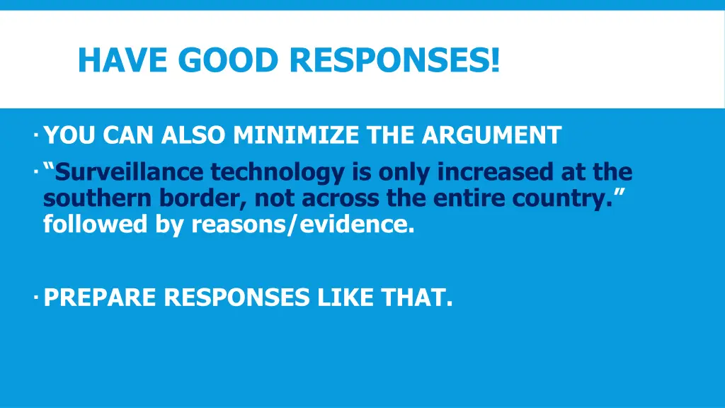 have good responses 1