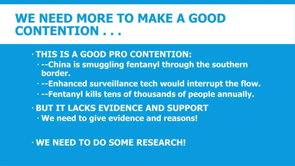 we need more to make a good contention