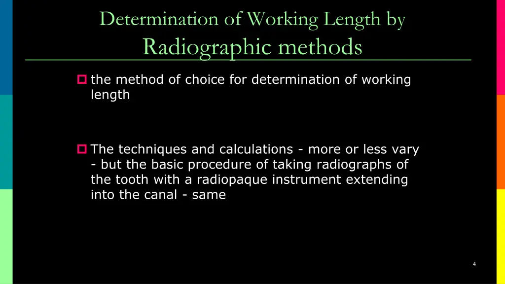 determination of working length by radiographic
