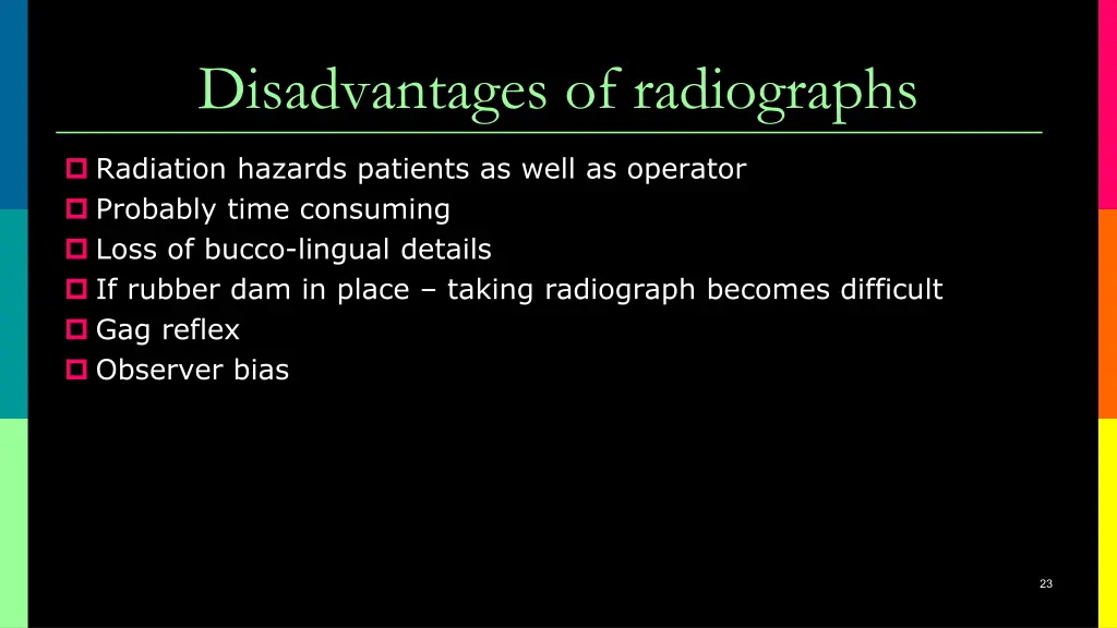 disadvantages of radiographs