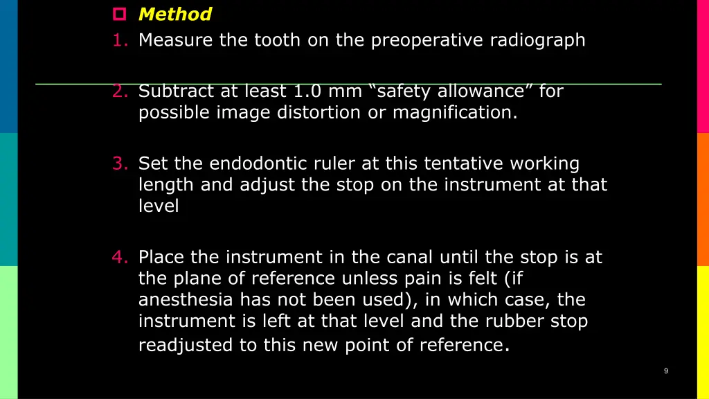 method 1 measure the tooth on the preoperative
