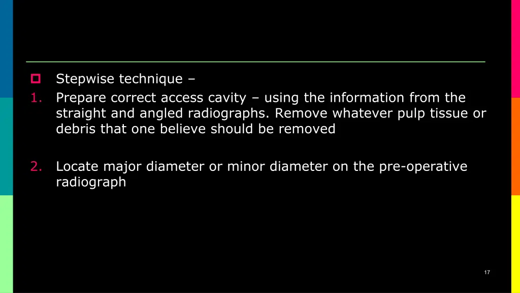 stepwise technique prepare correct access cavity