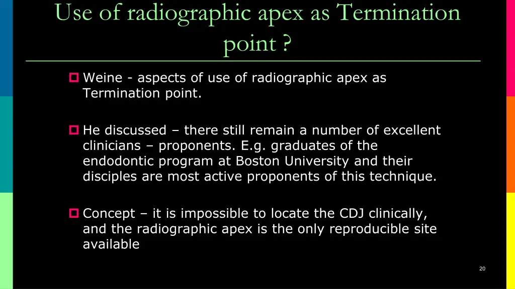 use of radiographic apex as termination point