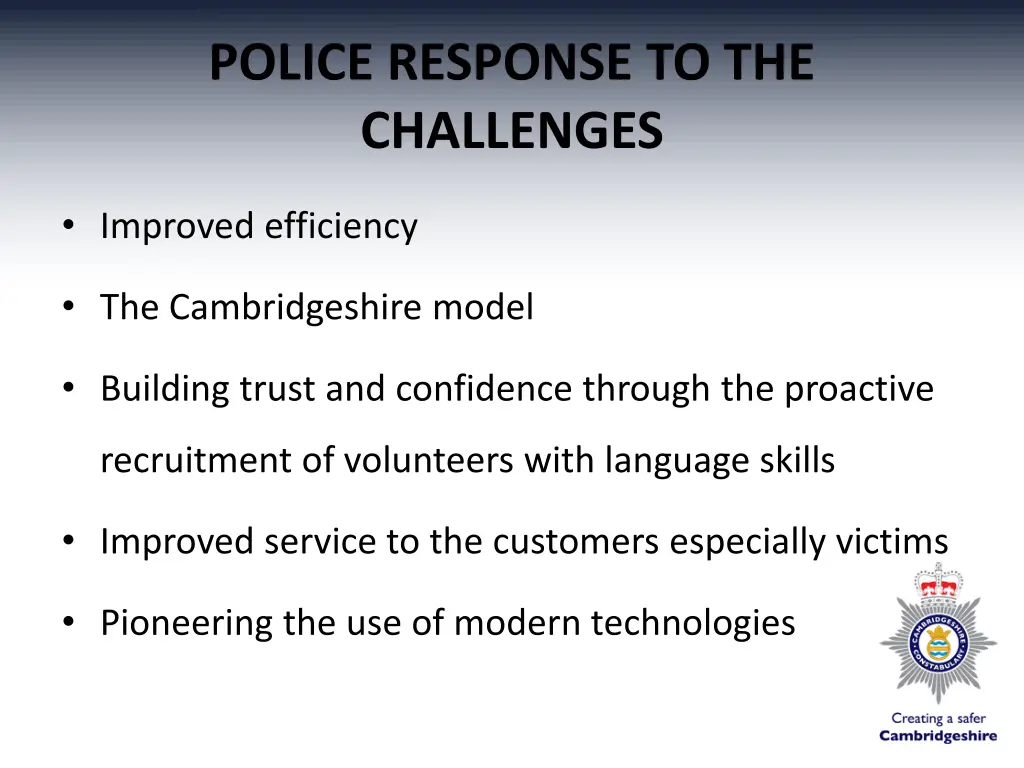 police response to the challenges