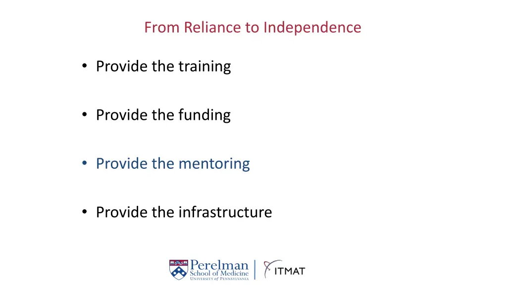 from reliance to independence