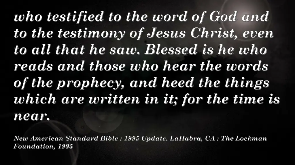 who testified to the word