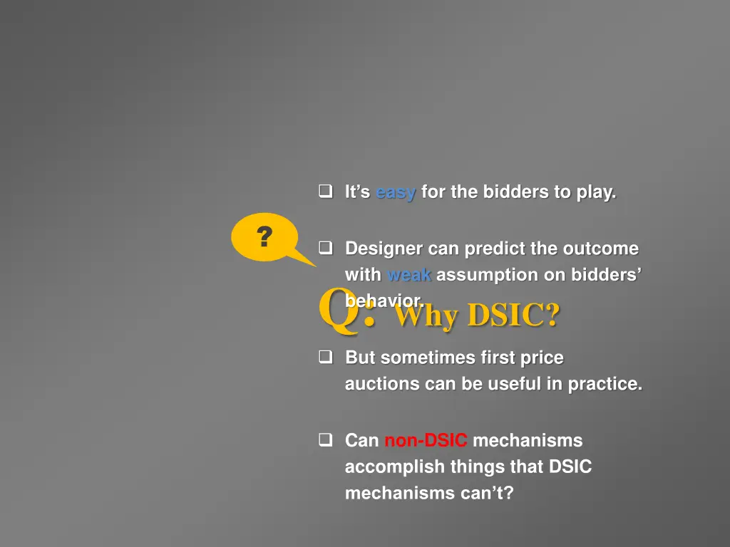 it s easy for the bidders to play