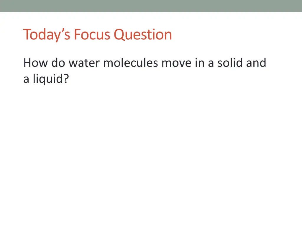 today s focus question