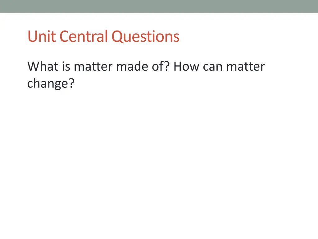 unit central questions