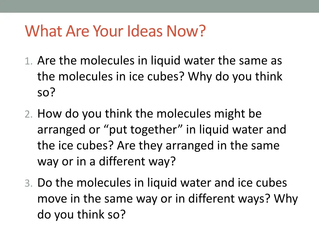 what are your ideas now