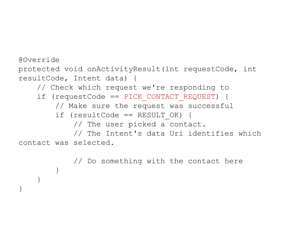 @override protected void onactivityresult