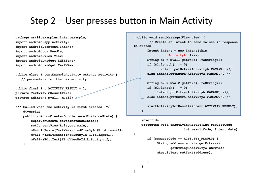 step 2 user presses button in main activity