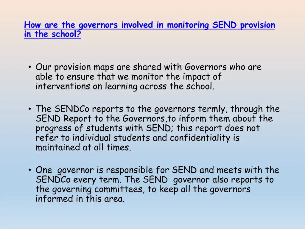 how are the governors involved in monitoring send