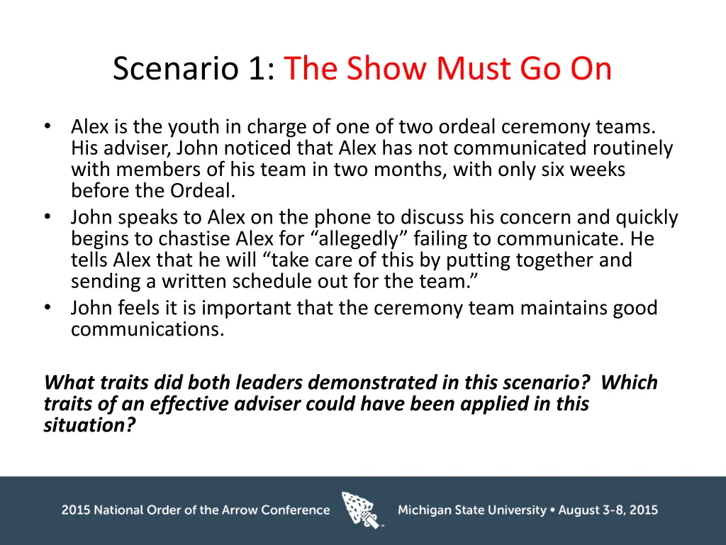 scenario 1 the show must go on