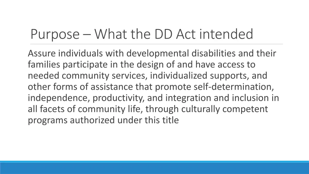 purpose what the dd act intended
