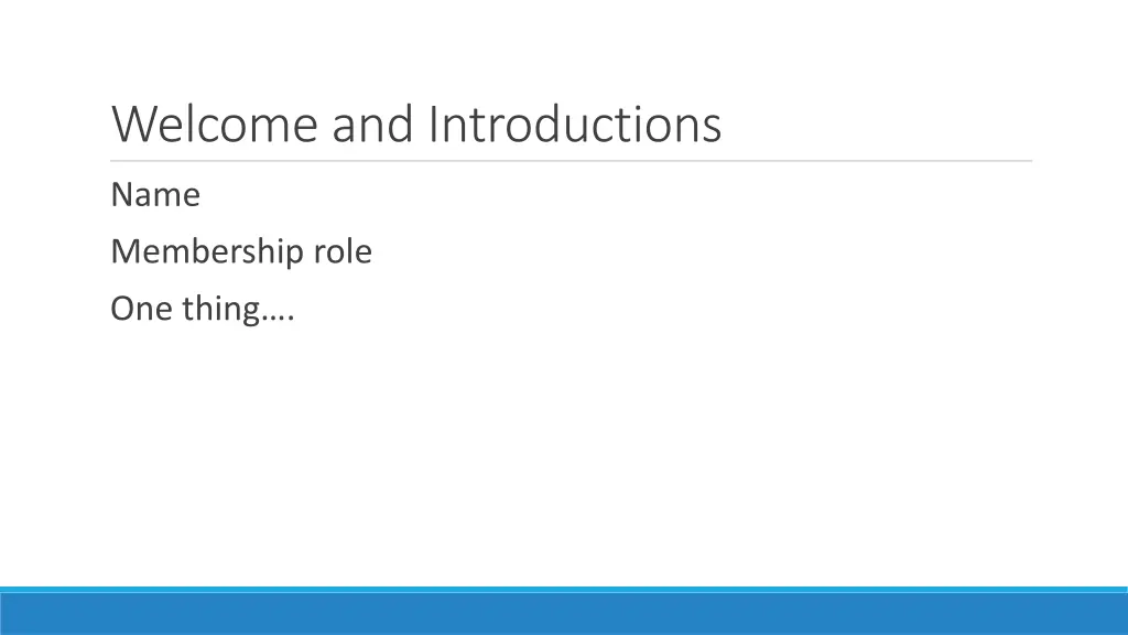 welcome and introductions