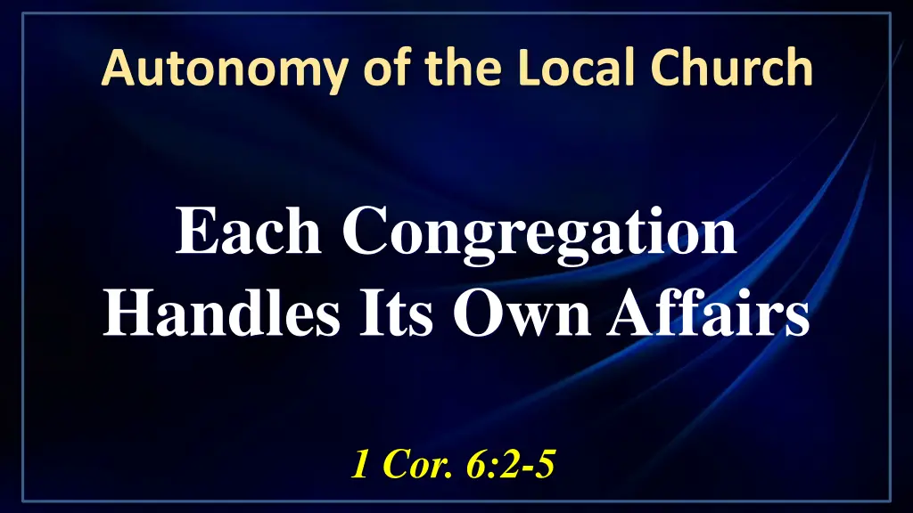 autonomy of the local church 1