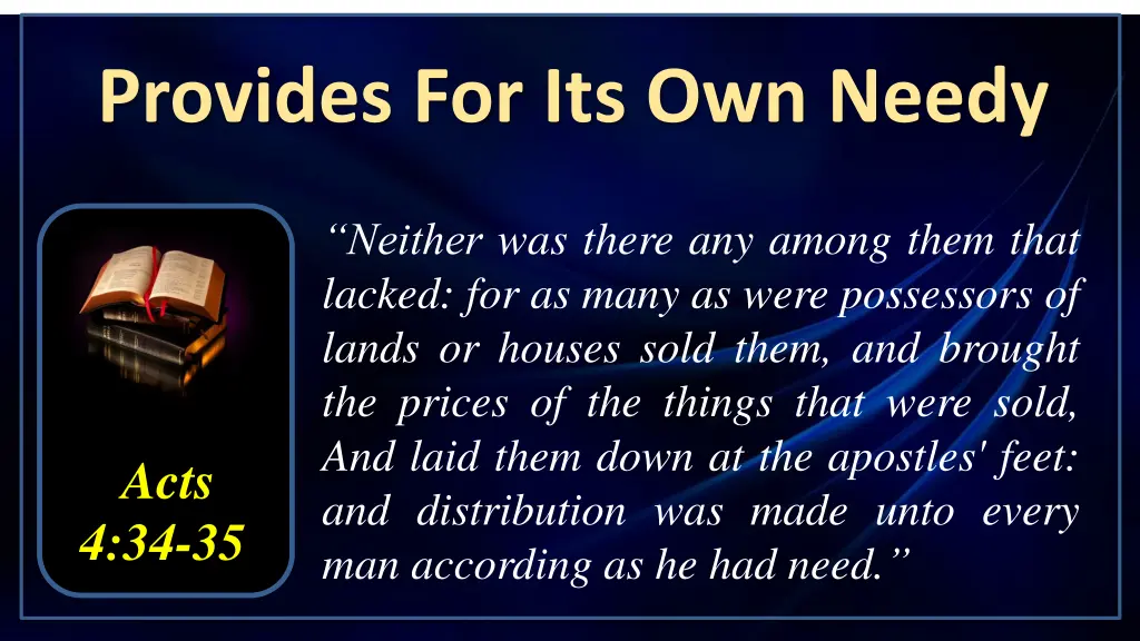 provides for its own needy