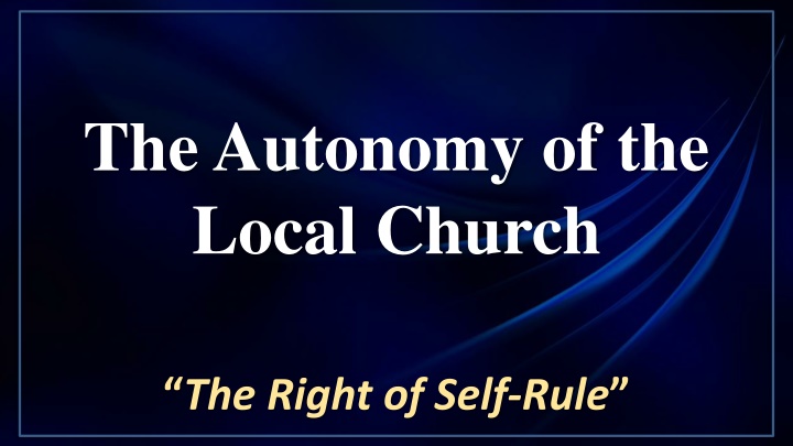 the autonomy of the local church