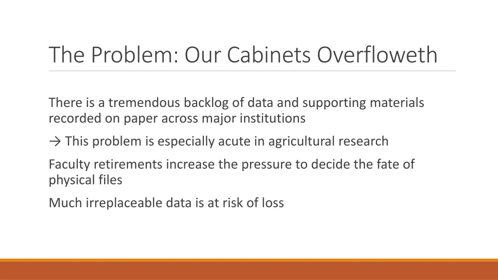 the problem our cabinets overfloweth