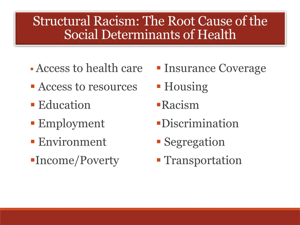structural racism the root cause of the social