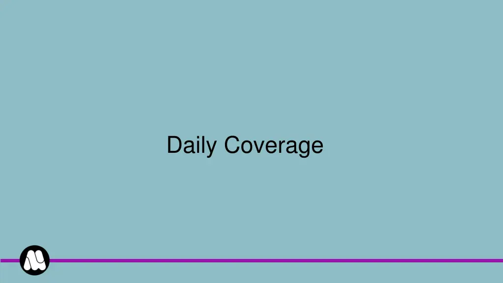 daily coverage