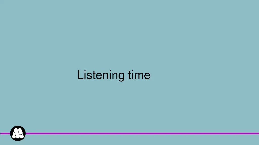 listening time