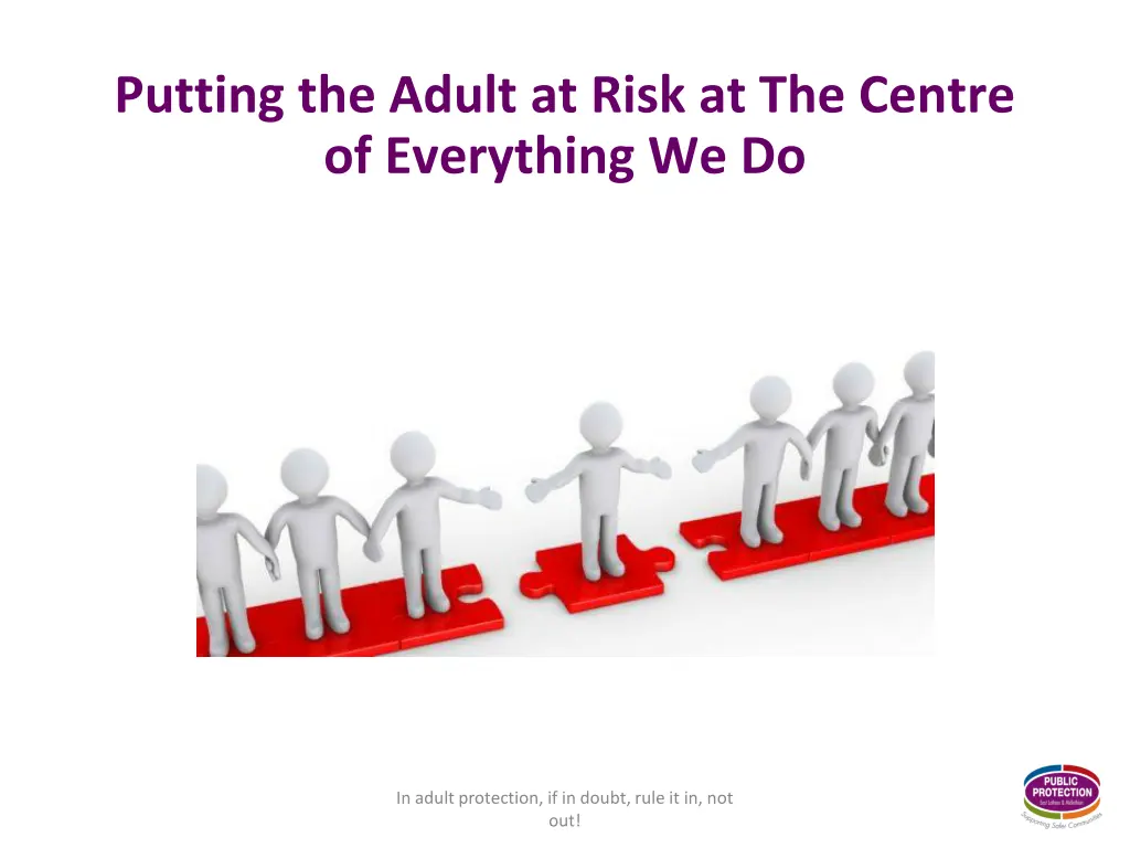 putting the adult at risk at the centre
