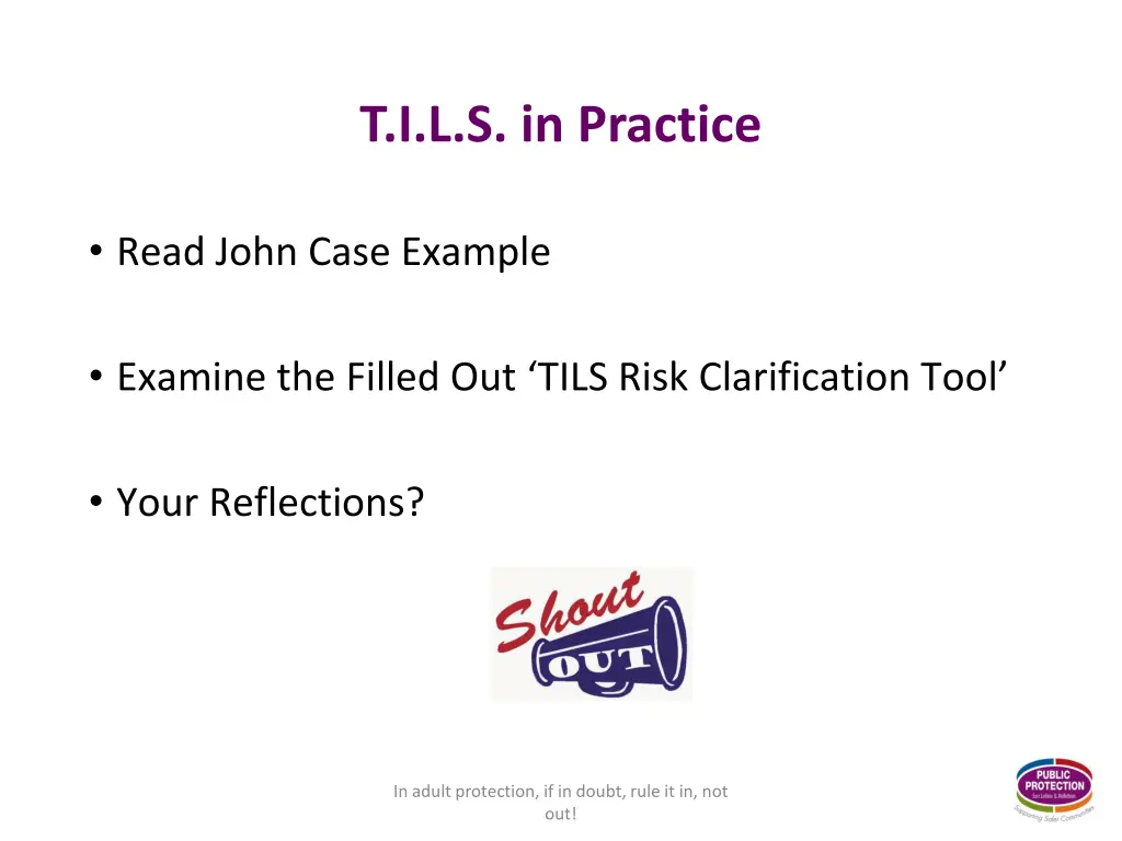 t i l s in practice