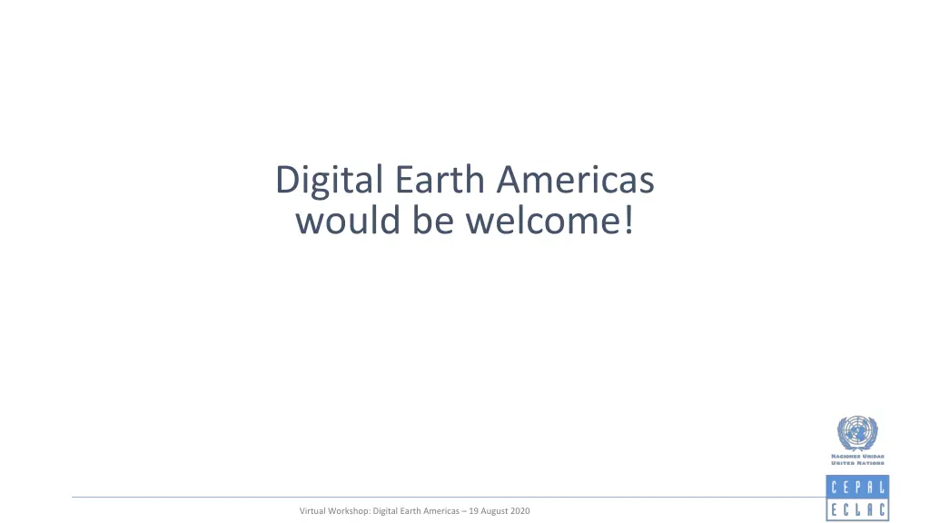 digital earth americas would be welcome