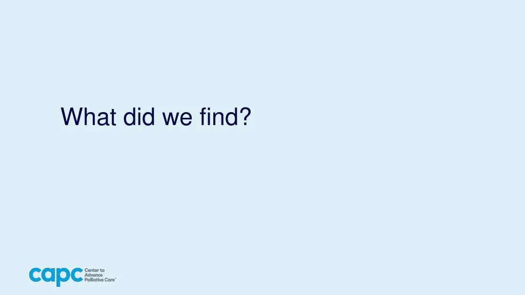 what did we find