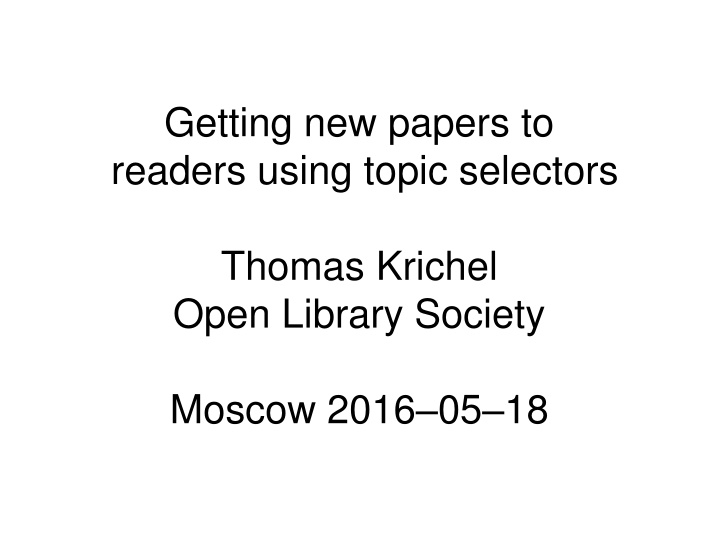 getting new papers to readers using topic