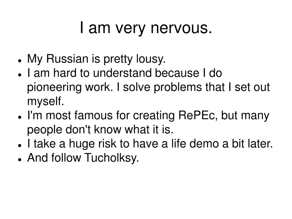 i am very nervous