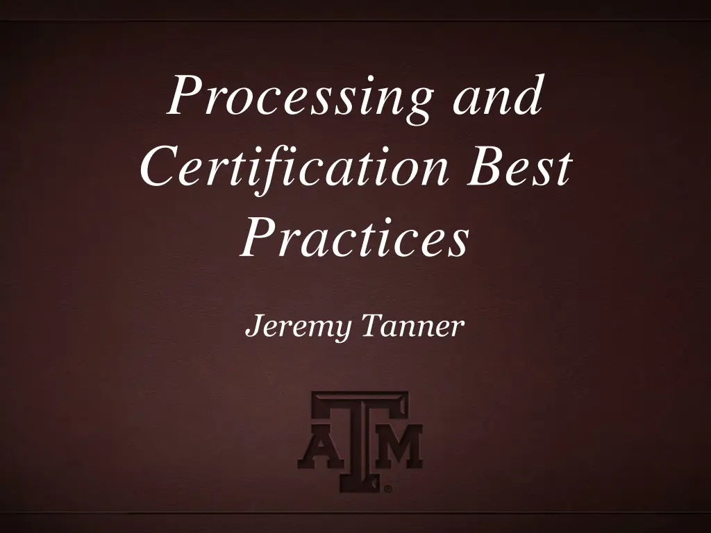processing and certification best practices 1