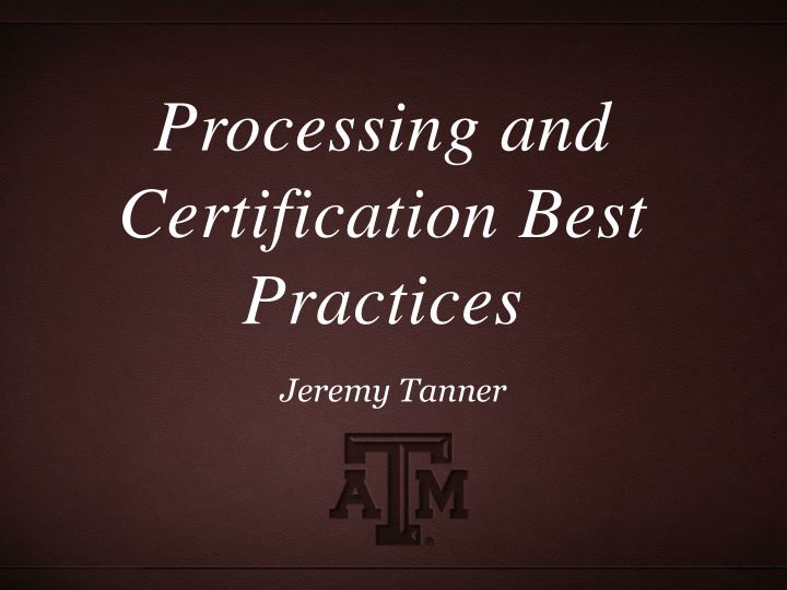 processing and certification best practices