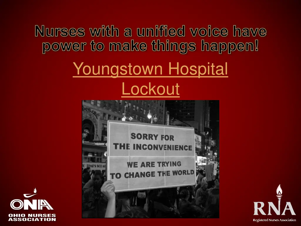 nurses with a unified voice have power to make