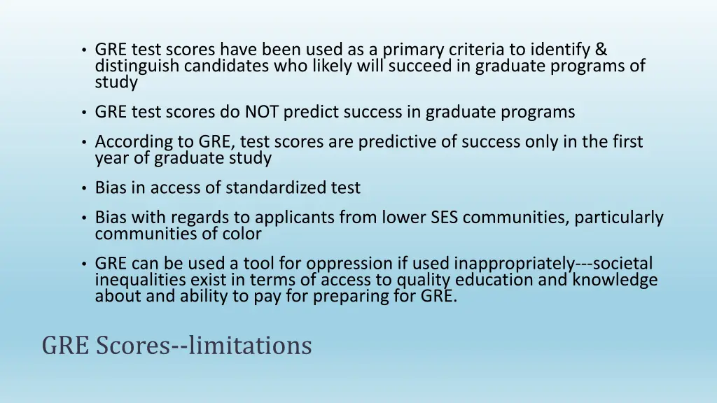 gre test scores have been used as a primary