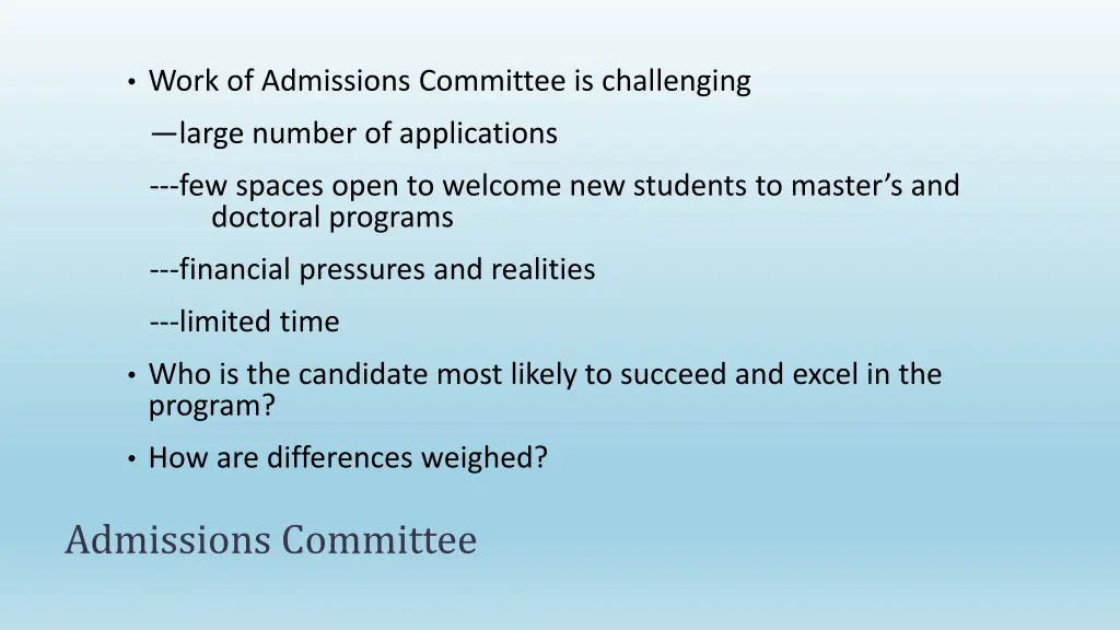 work of admissions committee is challenging