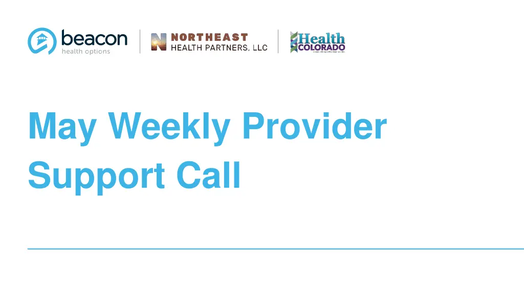 may weekly provider support call