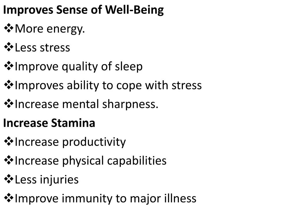 improves sense of well being more energy less