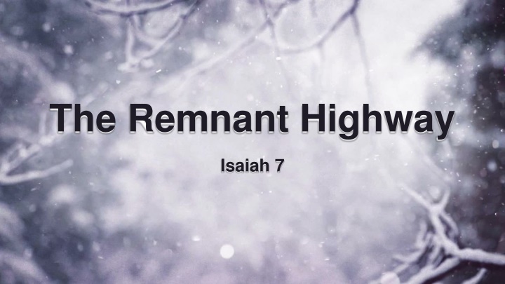 the remnant highway
