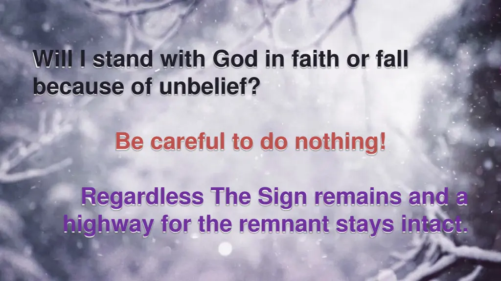 will i stand with god in faith or fall because