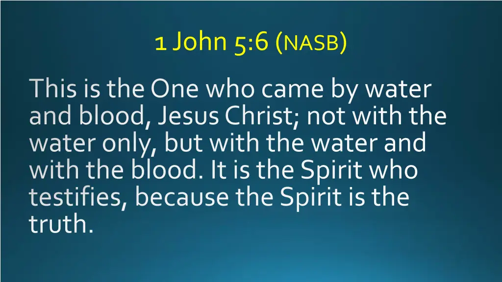1 john 5 6 nasb
