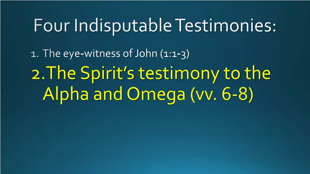 four indisputable testimonies 1