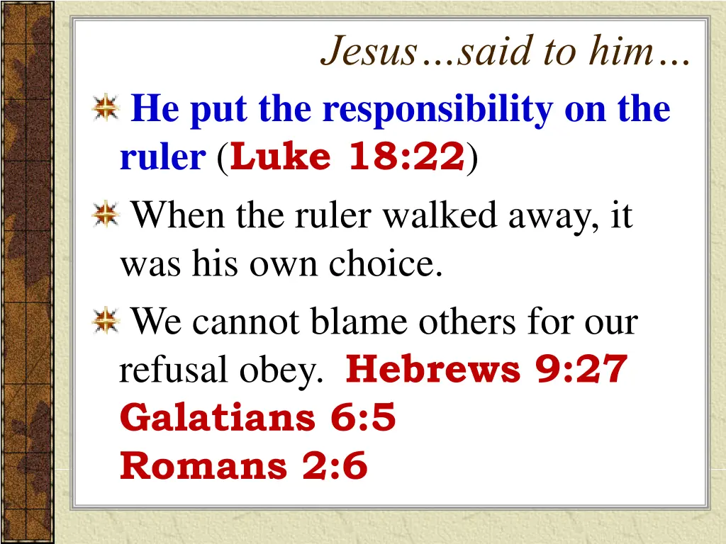 jesus said to him 5