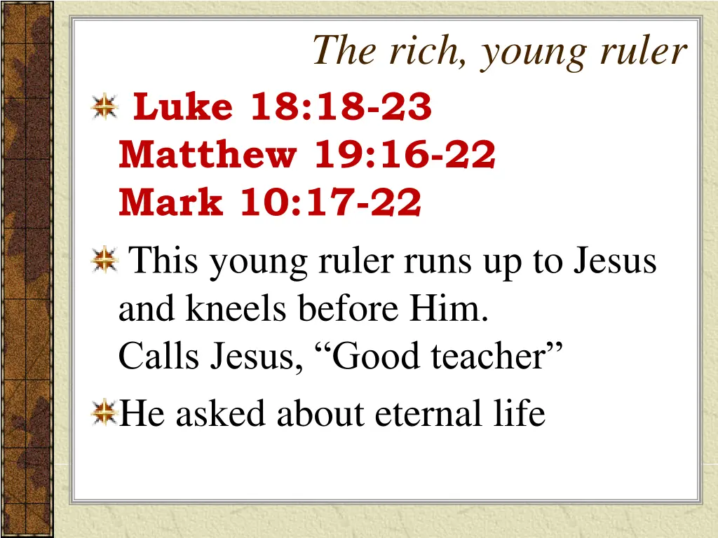 the rich young ruler luke 18 18 23 matthew