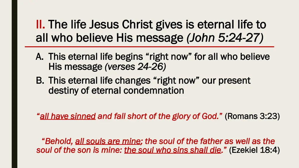 ii ii the life jesus christ gives is eternal life 1