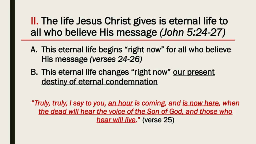 ii ii the life jesus christ gives is eternal life 3