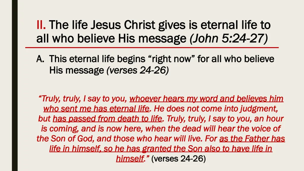 ii ii the life jesus christ gives is eternal life